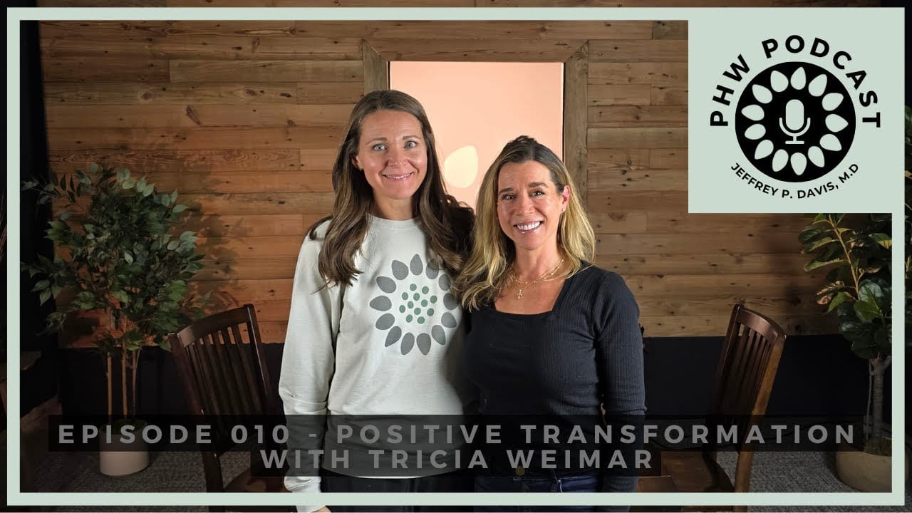 PHW Podcast 010 - Positive Transformation with Tricia Weimar