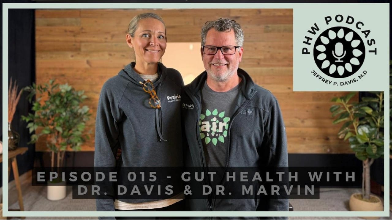 PHW Podcast 015 - Gut Health with Dr. Davis & Dr. Marvin