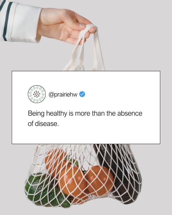 Being healthy is more than the absence of disease